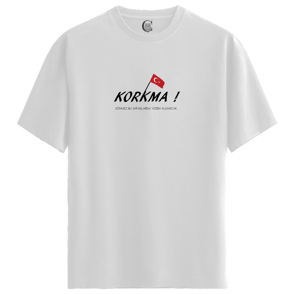 Korkma! - %100 Pamuklu Kadın Beyaz Tişört - Premium Quality